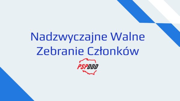 Nadzwyczajne Walne Zebranie Członków PSPDDD 13.05.2026 g. 14:00