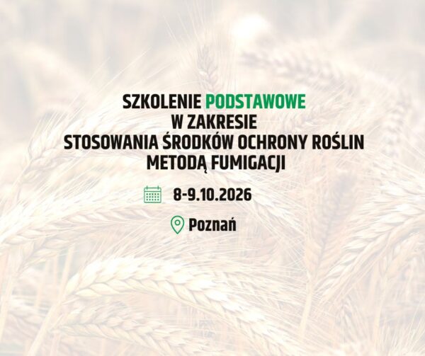 Szkolenie PODSTAWOWE Fumigacja 8-9.10.2026