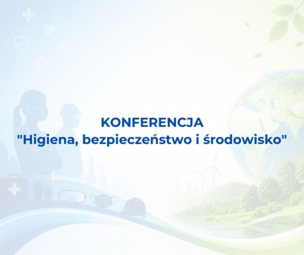 Konferencja „Higiena, bezpieczeństwo i środowisko” 28.10.2026